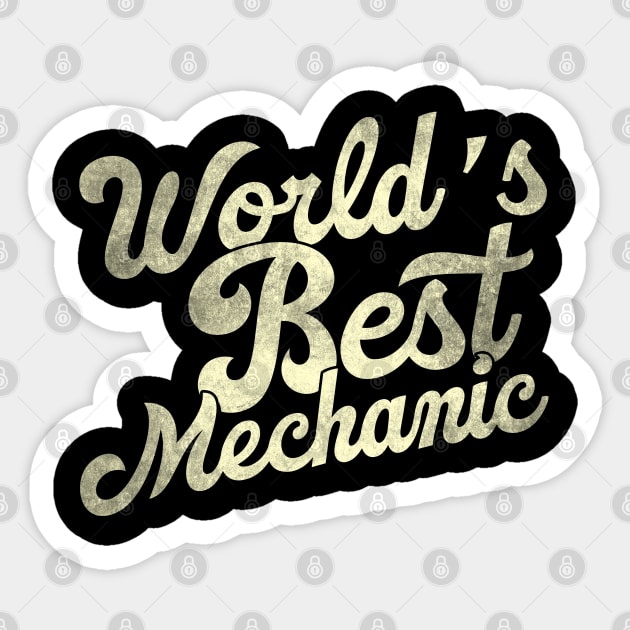 World's best mechanic. Perfect present for mother dad father friend him or her Sticker by SerenityByAlex